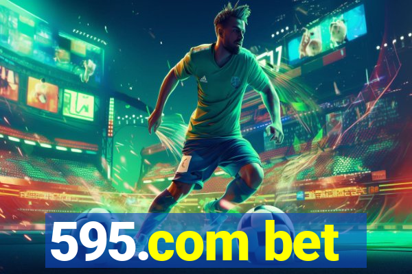 595.com bet